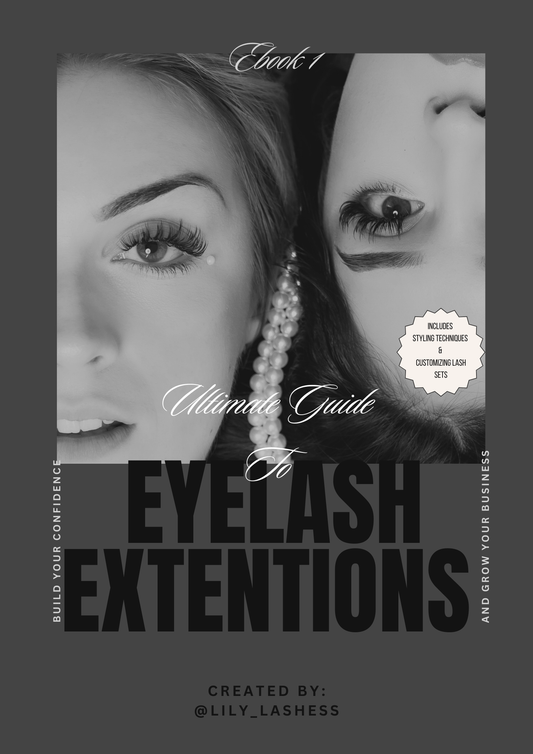 The Ultimate Guide to Eyelash Extensions by Lily Lashess